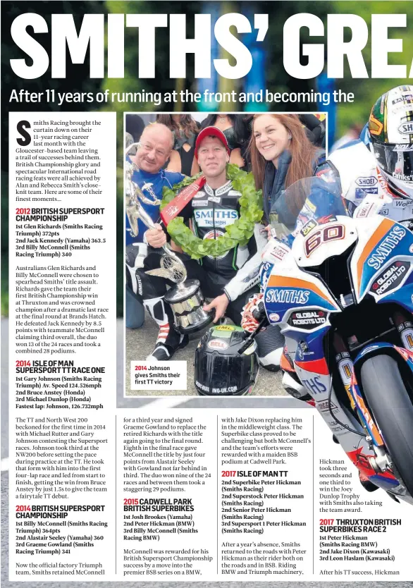  ??  ?? 2014 Johnson gives Smiths their first TT victory