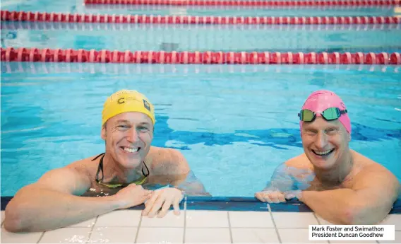  ?? ?? Mark Foster and Swimathon President Duncan Goodhew