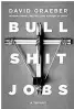  ??  ?? BULLSHIT JOBS
A THEORY Author:
David Graeber Publisher: Simon & Schuster Price: ~435 (Kindle) Pages: 368 (Hardcover)