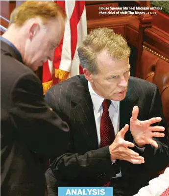  ?? AP FILES ?? House Speaker Michael Madigan with his then- chief of staff Tim Mapes.