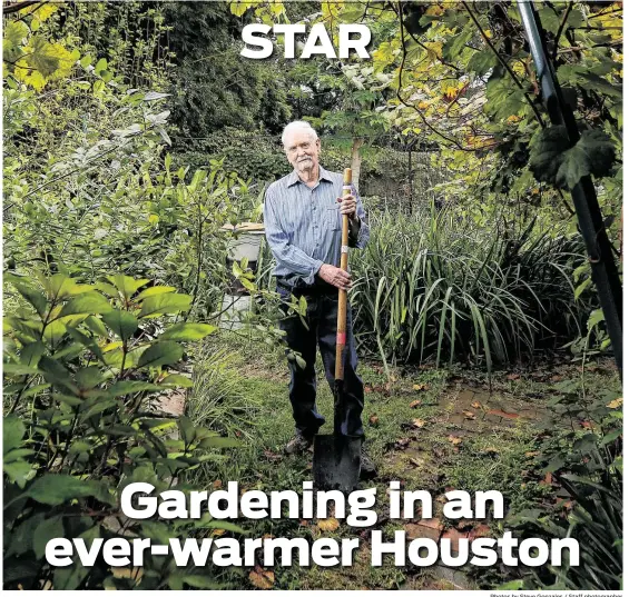  ?? Photos by Steve Gonzales / Staff photograph­er ?? Bob Randall keeps meticulous­ly detailed notes about how climate change has affected plants he grows in his Houston garden.