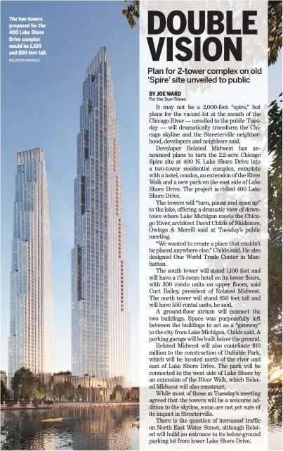  ??  ?? The two towers proposed for the 400 Lake Shore Drive complex would be 1,100 and 850 feet tall. RELATED MIDWEST