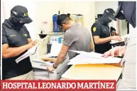  ??  ?? HOSPITALLE­ONARDOMART­ÍNEZ