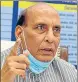  ?? PTI FILE ?? ■
Defence Minister Rajnath Singh.