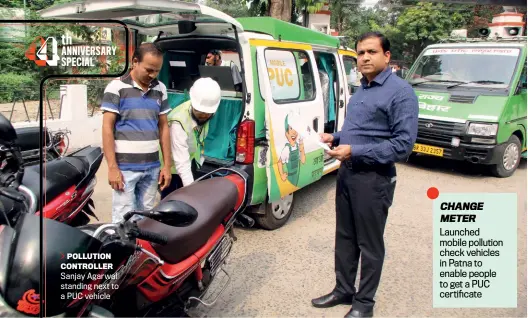  ?? RANJAN RAHI ?? POLLUTION CONTROLLER
Sanjay Agarwal standing next to a PUC vehicle