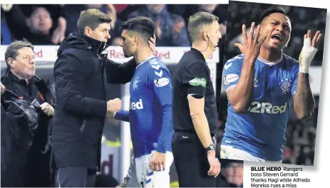  ??  ?? BLUE HERO Rangers boss Steven Gerrard thanks Hagi while Alfredo Morelos rues a miss