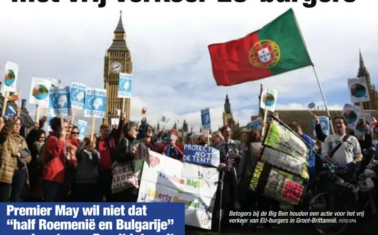  ?? FOTO EPA ?? Betogers bij de Big Ben houden een actie voor het vrij verkeer van EU-burgers in Groot-Brittannië.