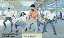  ??  ?? A scene from the video This Is America, by Donald Glover aka Childish Gambino