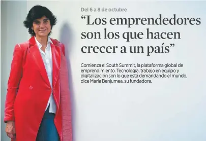  ?? Cortesía: South Summit ?? María Benjumea, fundadora de South Summit, tendrá invitados como Eric Yuan, fundador de Zoom, y Aubrey de Grey, biomédico defensor de la esperanza de vida indefinida./