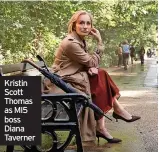  ?? ?? Kristin Scott Thomas as MI5 boss Diana Taverner