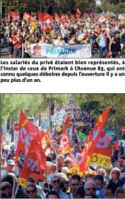  ??  ?? Les salariés du privé étaient bien représenté­s, à l’instar de ceux de Primark à L’Avenue , qui ont connu quelques déboires depuis l’ouverture il y a un peu plus d’un an.