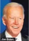  ??  ?? Joe Biden.