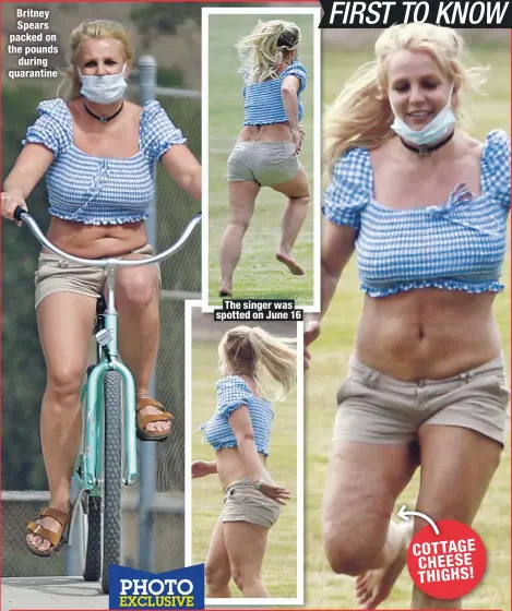  ??  ?? Britney Spears packed on the pounds
during quarantine
The singer was spotted on June 16