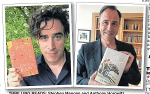  ??  ?? THRILLING READS: Stephen Mangan and Anthony Horowitz