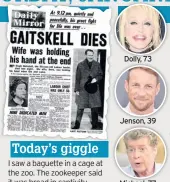  ??  ?? Dolly, 73 Jenson, 39 Michael, 77 PartonMich­ael CrawfordTi­ppi Hedren Claridge