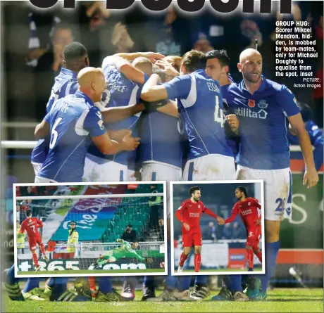  ?? PICTURE: Action Images ?? GROUP HUG: Scorer Mikael Mandron, hidden, is mobbed by team-mates, only for Michael Doughty to equalise from the spot, inset