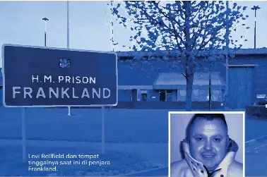  ??  ?? Levi Bellfield dan tempat tinggalnya saat ini di penjara Frankland.