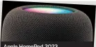  ?? ?? Apple HomePod 2023