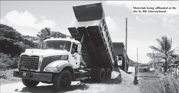  ??  ?? and Materials being offloaded at the site by BK Internatio­nal