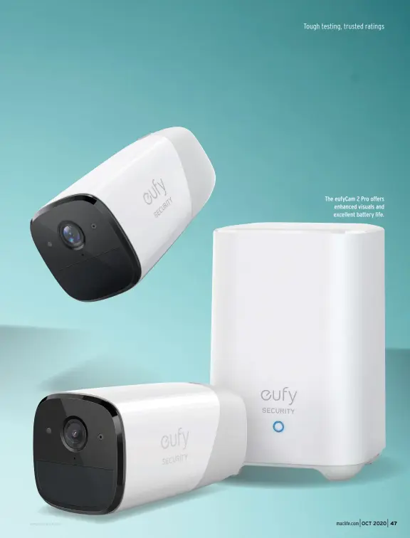  ??  ?? The eufyCam 2 Pro offers enhanced visuals and excellent battery life.