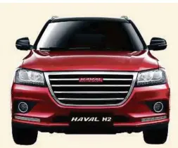  ??  ?? Front profile of the Haval H2 CKD.