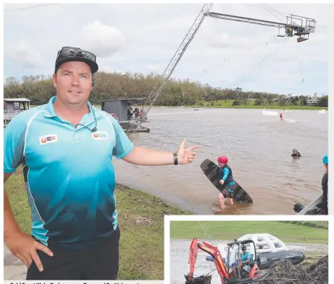  ?? Pictures: Glenn Hampson ?? Gold Coast Wake Park manager Desmond Smith happy to see customers returning; and (inset) the clean-up following Chriastmas storms and floods.