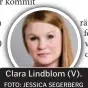  ?? FOTO: JESSICA SEGERBERG ?? Clara Lindblom (V).