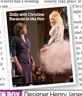  ??  ?? Dolly with Christine Baranski in the film