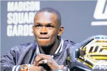  ?? Photo / Getty Images ?? Israel Adesanya wants to rewrite story.