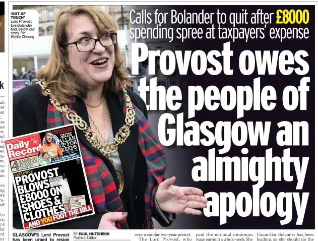  ??  ?? ‘OUT OF TOUCH’ Lord Provost Eva Bolander and, below, our story. Pic: Wattie Cheung