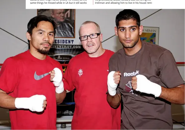  ?? Photo: ACTION IMAGES/ANDREW COULDRIDGE ?? HAPPY DAYS: Khan [right] admits his time with Roach [centre] and Pacquiao taught him a lot