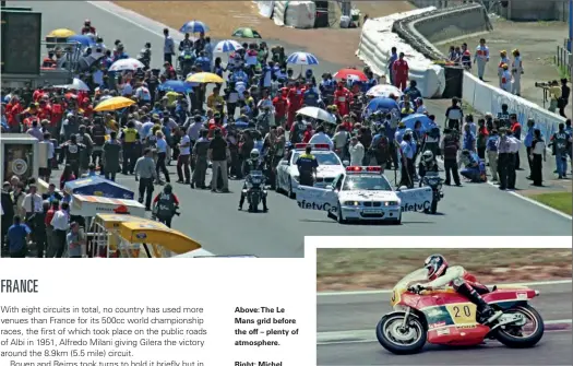  ??  ?? Above:the Le Mans grid before the off – plenty of atmosphere.Right: Michel Frutschi, Nogaro 1982.