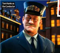  ?? ?? Tom Hanks as the Conductor