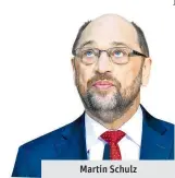  ??  ?? Martin Schulz Außenminis­ter SPD