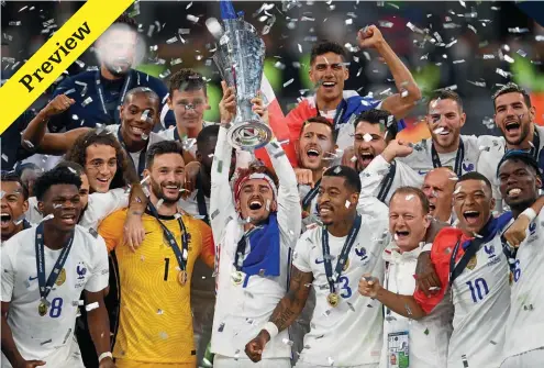  ?? ?? Holders… France won the last edition of the UEFA Nations League in 2021