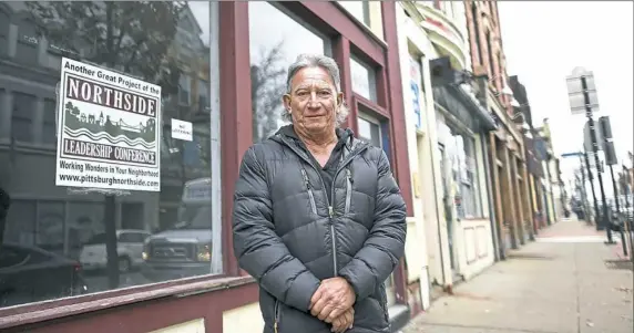  ?? Nate Guidry/Post-Gazette ?? Real estate developer Al DePasquale, standing along East Ohio Street on the North Side earlier this month, is developing a business district.