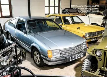  ??  ?? 1980 Vauxhall Royale and ’73 Cortina are among Howes’ more modern classics