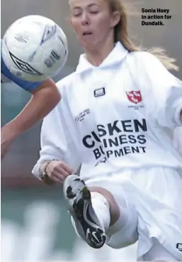  ??  ?? Sonia Hoey in action for Dundalk.