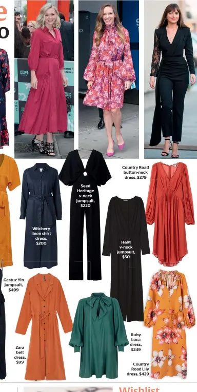  ??  ?? Gestuz Yin jumpsuit, $499 Zara belt dress, $99 Country Road button-neck dress, $279 Ruby Luca dress, $249Country Road Lily dress, $429 Witchery linen shirt dress, $200 Seed Heritage v-neck jumpsuit, $220 H&amp;M v-neck jumpsuit, $50