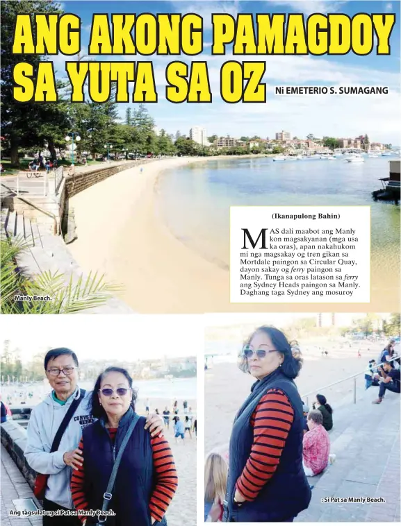  ??  ?? Manly Beach. Ang tagsulat ug si Pat sa Manly Beach. : Si Pat sa Manly Beach.