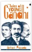  ??  ?? Tales of Young Gandhi