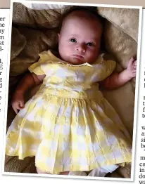  ?? ?? HEARTBREAK­ING: Iris, who had Down’s syndrome, died at five months