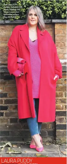  ??  ?? Coat, Zara, £129 Jumper, Collusion, £25 Jeans, Topshop, £42 Shoes, Laura’s own – find similar at Zara Bag, ASOS, £15 LAURA PUDDY STYLE EDITOR @LAURA_PUDDY