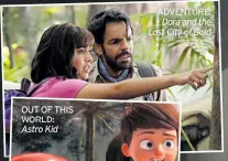  ??  ?? ADVENTURE: Dora and the Lost City of Gold