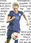 ??  ?? In form: Millie Bright has been superb for England
