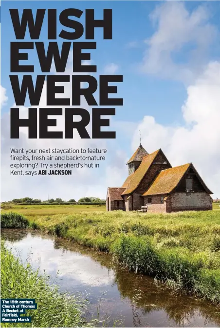  ??  ?? The 18th century Church of Thomas A Becket at Fairfield, Romney Marsh