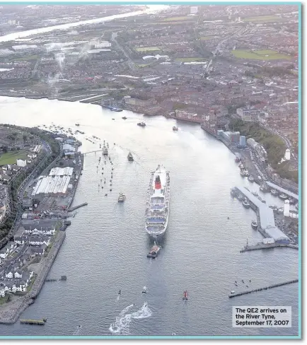  ??  ?? Northumbri­an piper played from another boat.
“Red flares from a boat sailing ahead of the liner produced a “red carpet” welcome for her 1,800 passengers.
“And passengers and crew of the QE2 lined the decks to The QE2 arrives on the River Tyne,...