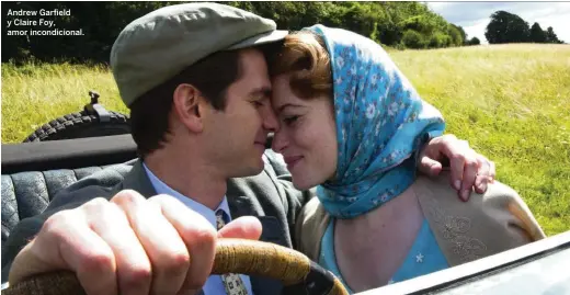  ??  ?? Andrew Garfield y Claire Foy, amor incondicio­nal.