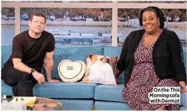  ??  ?? On the This Morning sofa with Dermot