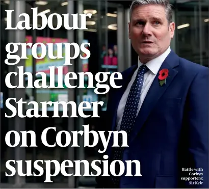  ??  ?? Battle with Corbyn supporters: Sir Keir